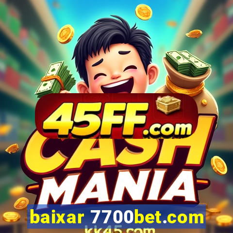 baixar 7700bet.com